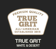 TRUE GRIT WHITE & DESERT | AMERICAN STRENGTH | SHOP NOW >