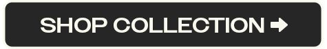 SHOP COLLECTION 🡆