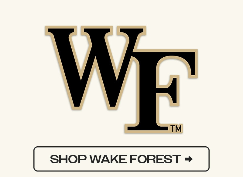 WAKE FOREST | SHOP NOW >
