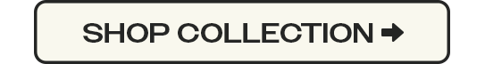 SHOP COLLECTION 🡆