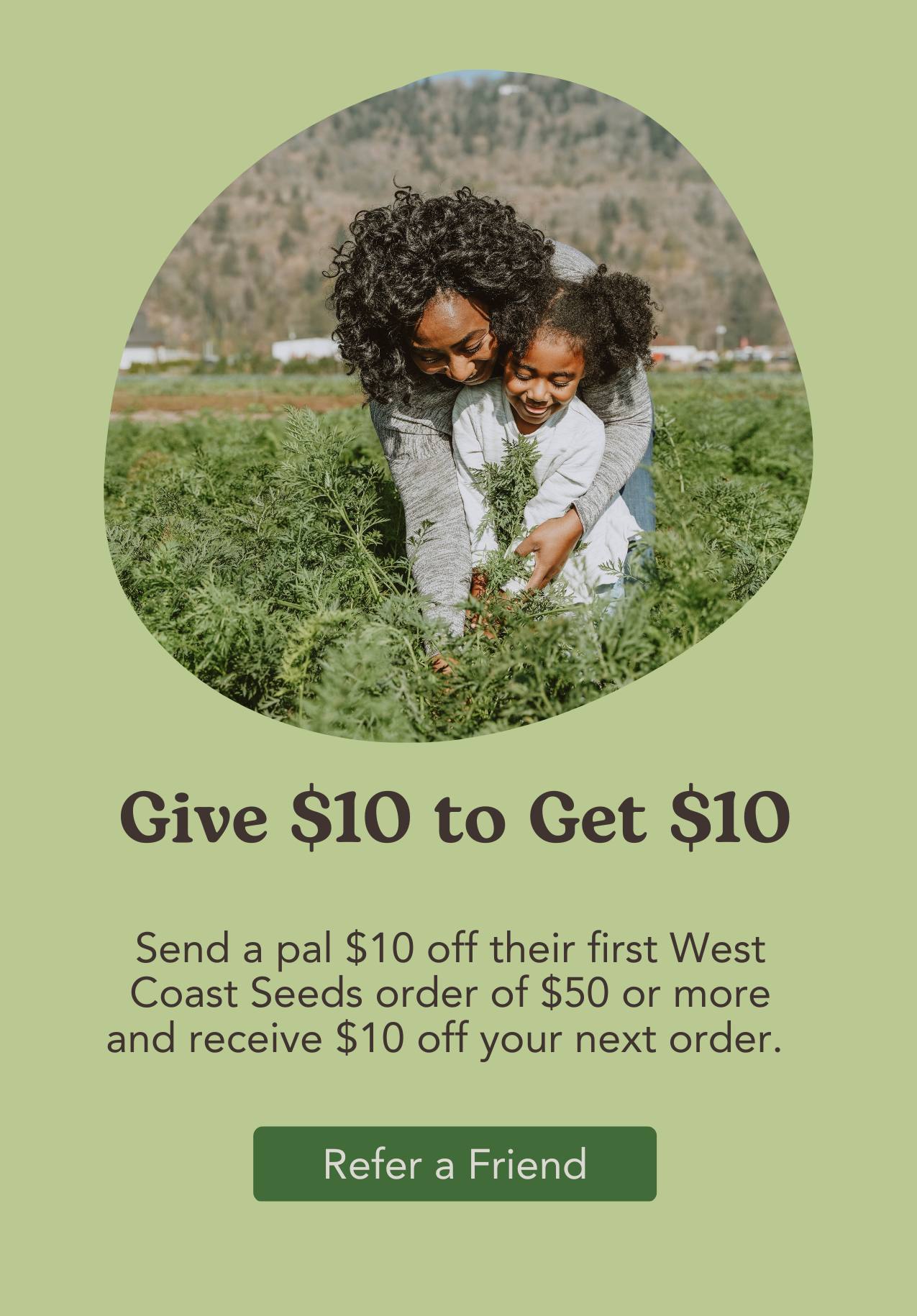 West Coast Seeds Referral Program a Friend