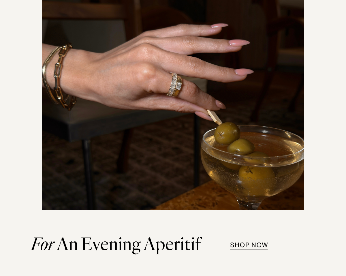 FOR EVENING APERITIF