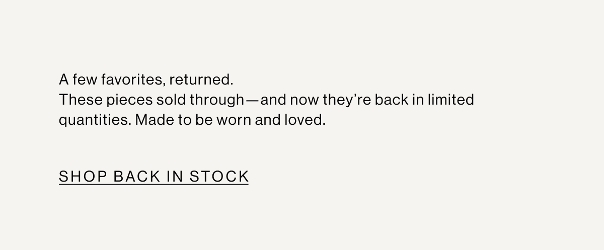 SHOP BACK IN STOCK