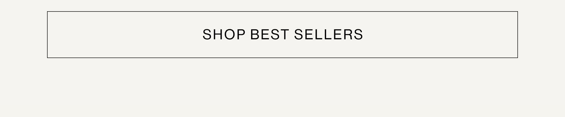 SHOP BEST SELLERS