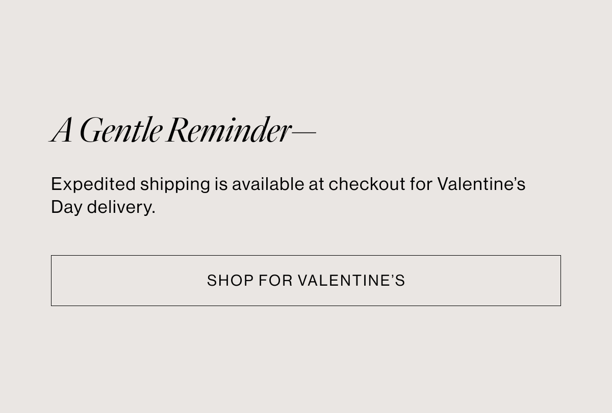SHOP FOR VALENTINE'S