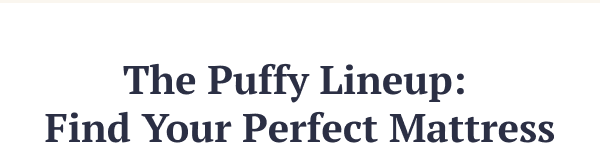 Browse Puffy Mattresses