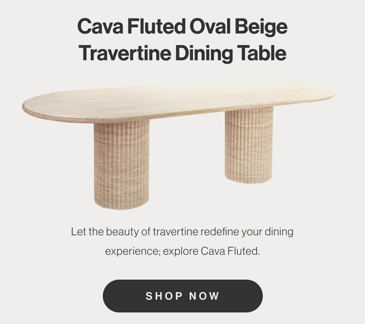 Cava Fluted Oval Beige Travertine Dining Table - Let the beauty of travertine redefine your dining experience; explore Cava Fluted. - Shop Now