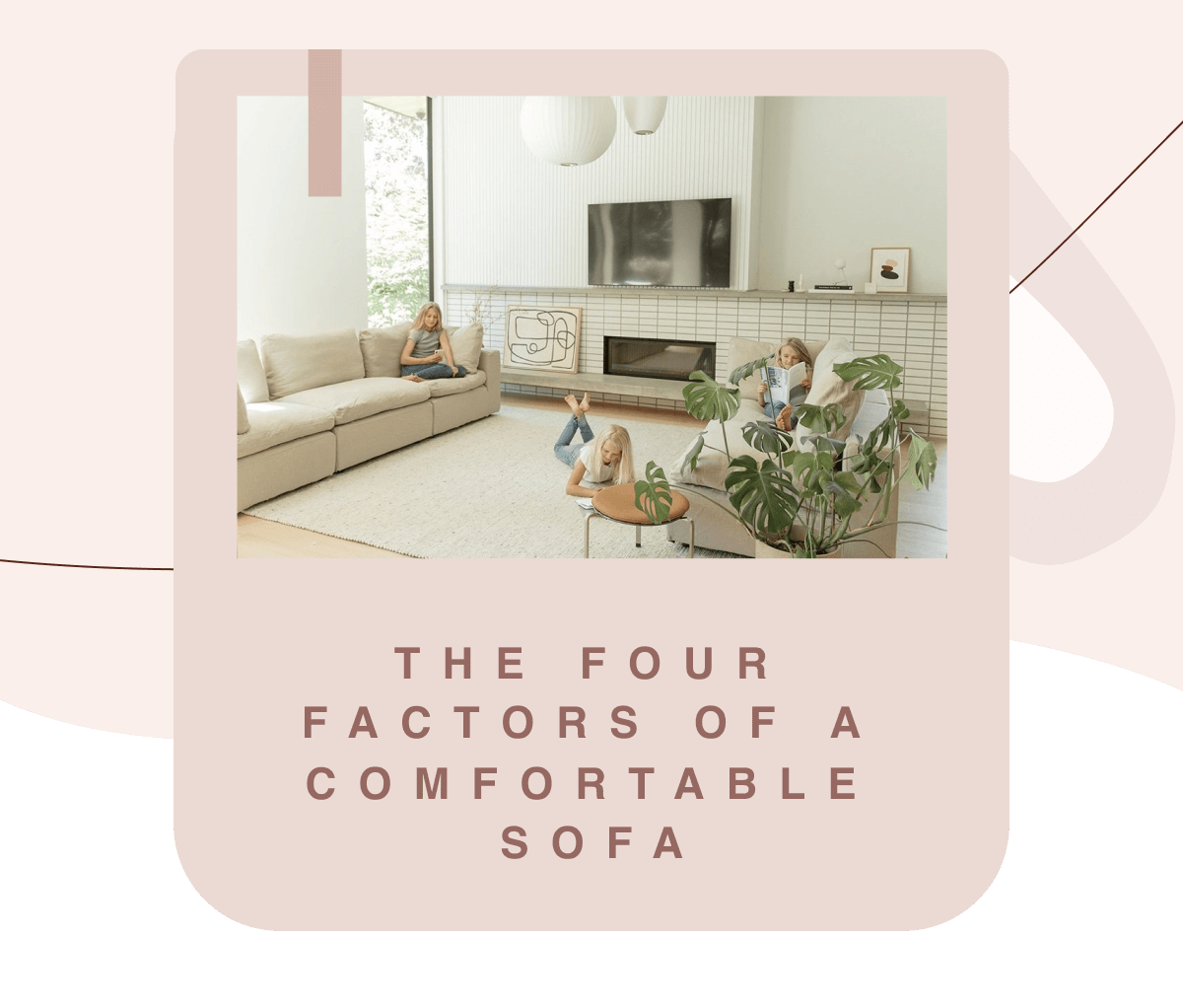 The Four Factors of a Comfortable Sofa