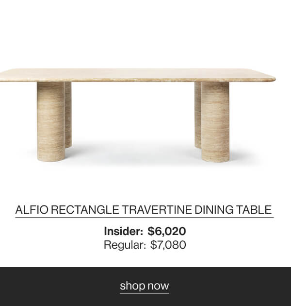 Alfio Rectangle Travertine Dining Table - Insider: $6,020 - Regular: $7,080 - Shop Now