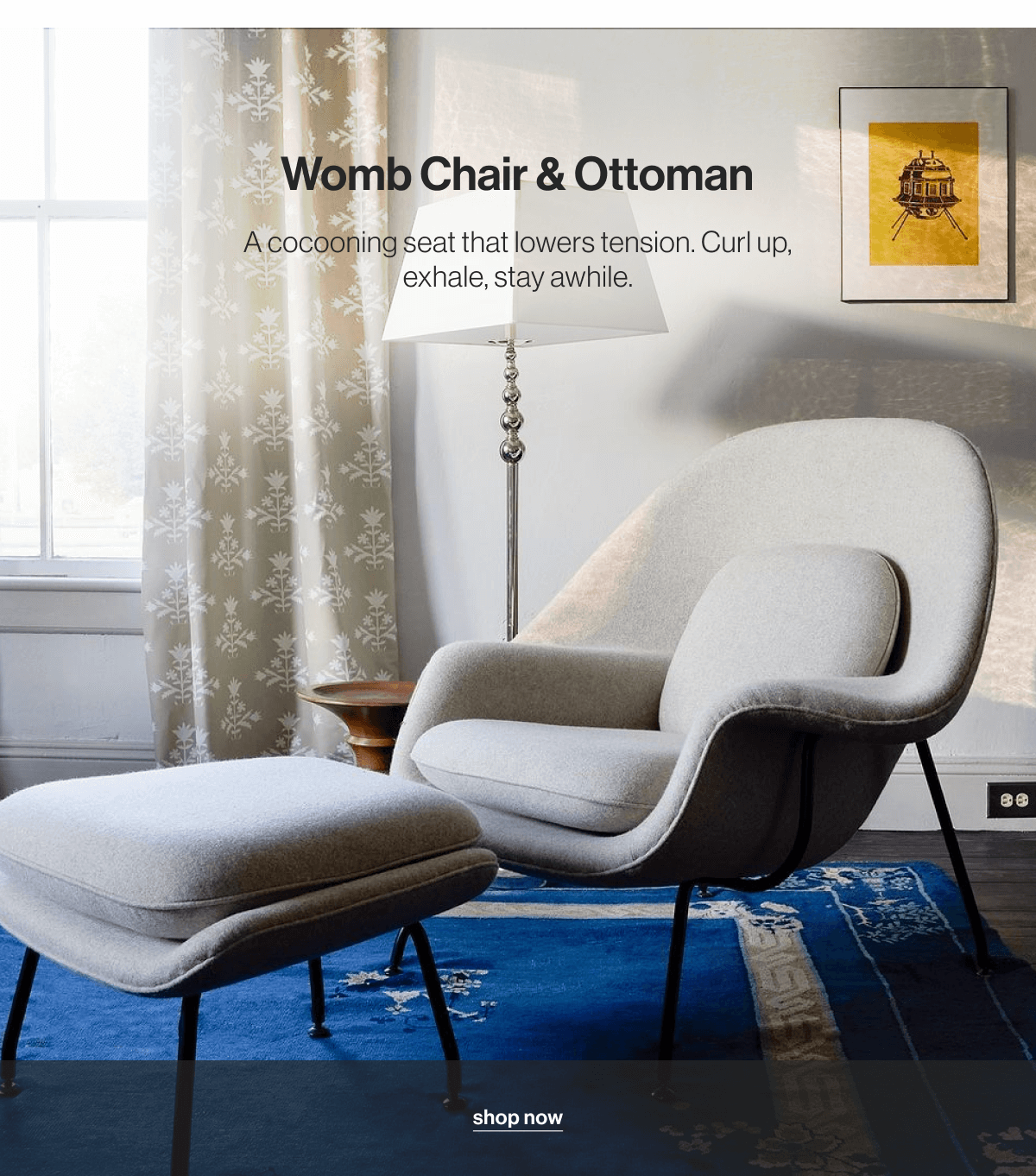 Womb Chair & Ottoman - A cocooning seat that lowers tension. Curl up, exhale, stay awhile. - Shop now