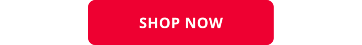 SHOP NOW SHOP NOW