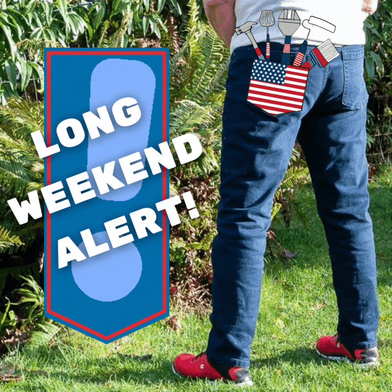 Long Weekend Alert!!