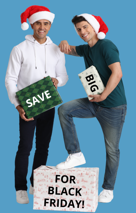 SAVE BIG FOR BLACK FRIDAY!