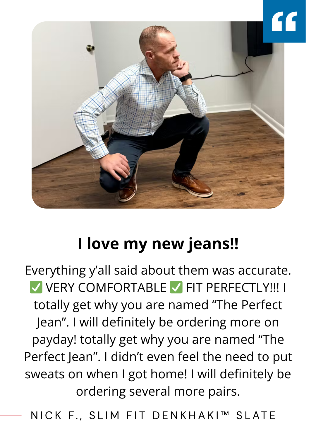 Nick F.'s 5-star review for Slate Denkhakis