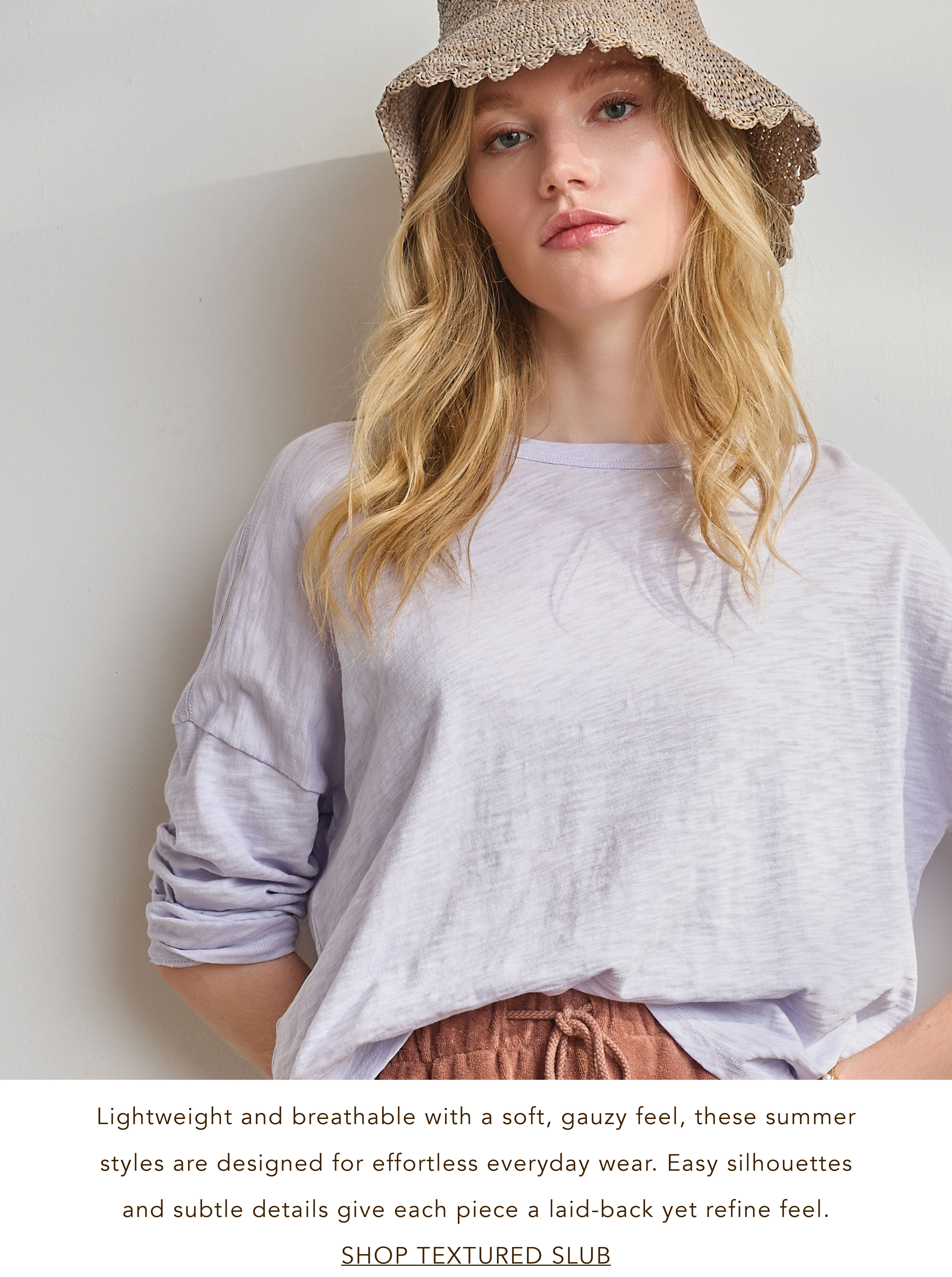 Shop The Textured Slub Collection