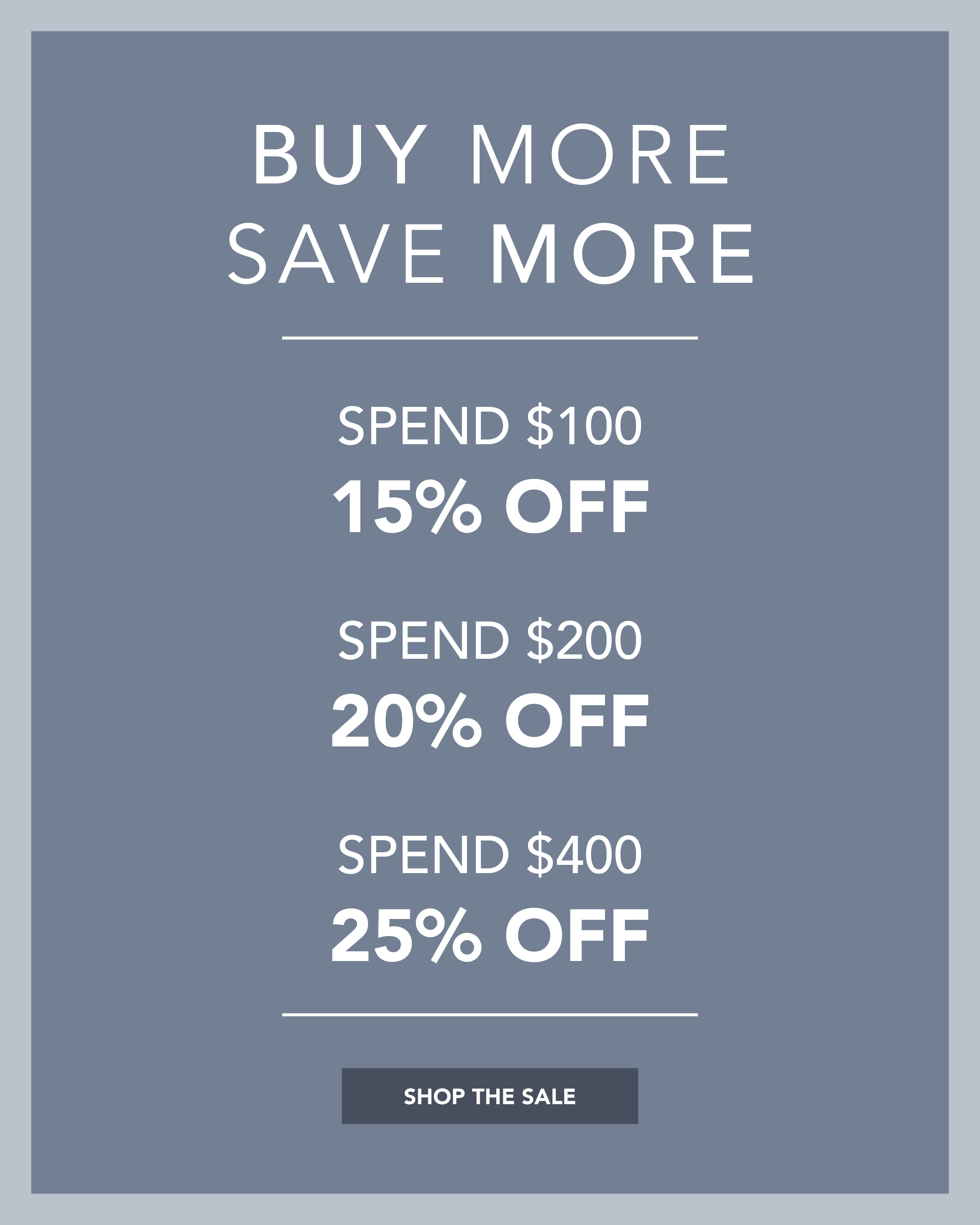 Shop our buy more save more sale!