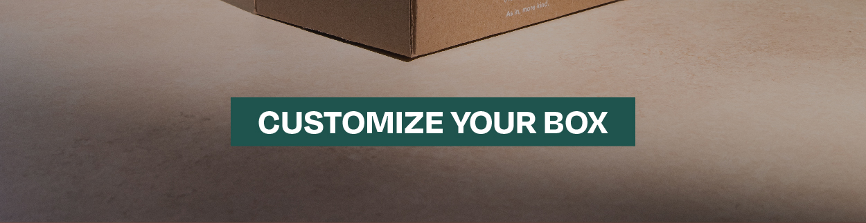 Customize Your Box