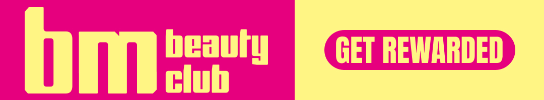 BM Beauty Club - Get Rewarded