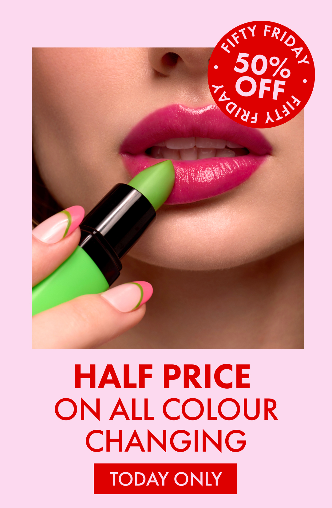 FIFTY FRIDAY - 50% OFF