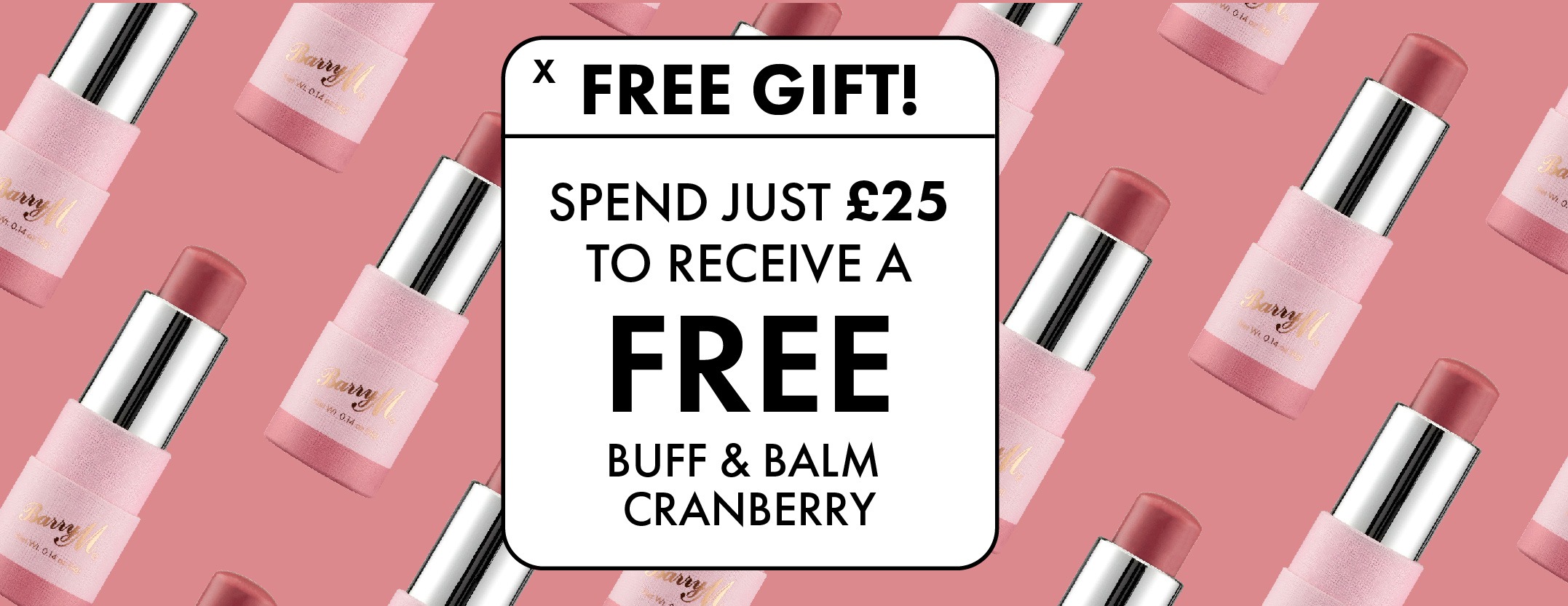 Free Gift When You Spend £25