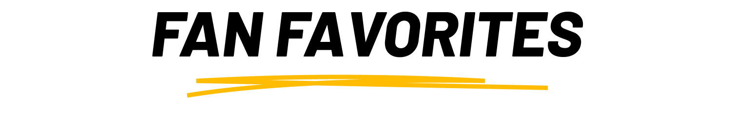 Fan favorites