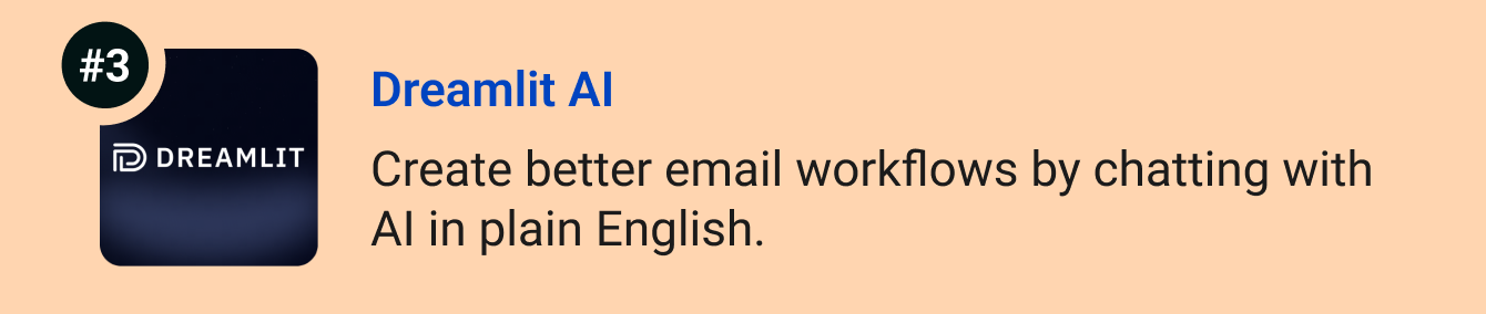 Dreamlit AI - Create better email workflows by chatting with AI in plain English.
