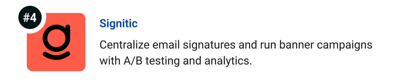 Signitic - Centralize email signatures and run banner campaigns with A/B testing and analytics that show what converts.
