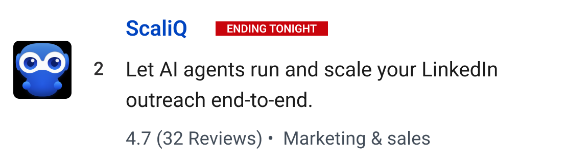 ScaliQ (Ending tonight): Let AI agents run and scale your LinkedIn outreach end-to-end.