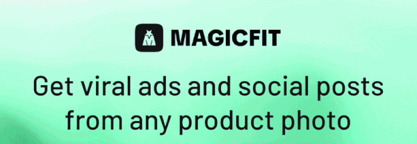 MagicFit: Get viral ads and social posts from any product photo