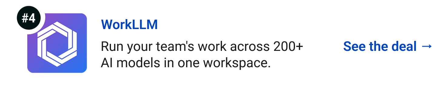 WorkLLM - Run your team's work across 200+ AI models in one workspace. See the deal →