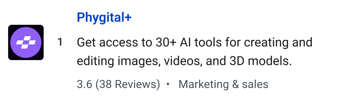 Phygital+: Get access to 20+ AI tools for creating and editing images, videos, and 3D models.