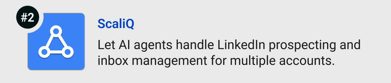 ScaliQ - Let AI agents handle LinkedIn prospecting and inbox management for multiple accounts.