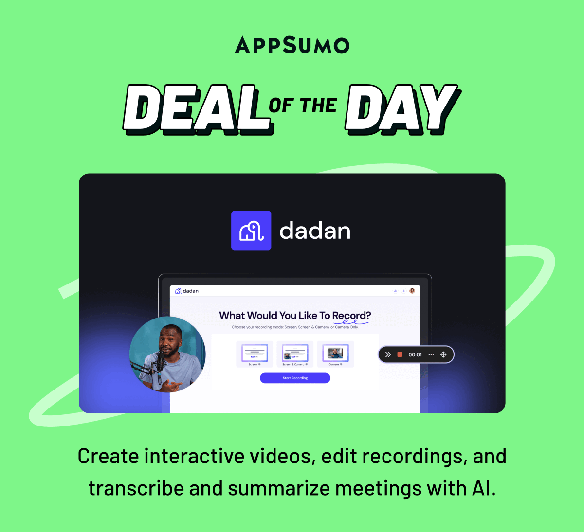 Deal of the Day: Dadan. Create interactive videos, edit recordings, and transcribe and summarize meetings with AI.