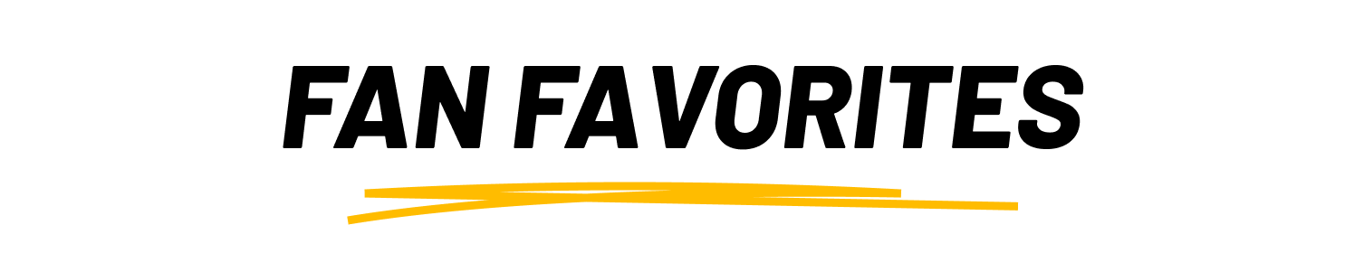 Fan favorites