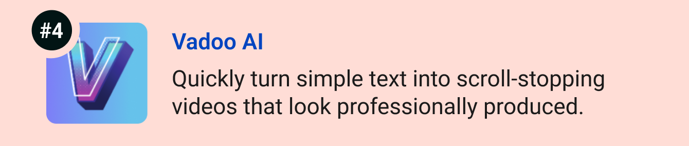 Vadoo AI - Turn simple text into scroll-stopping videos that look professionally produced in minutes.