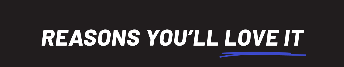 Reasons you'll love it