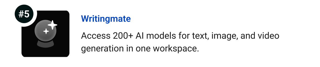 Writingmate - Access 200+ AI models for text, image, and video generation in one workspace.