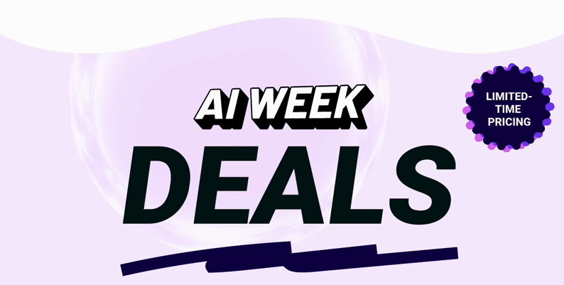 AI Week deals. Limited-time pricing. 