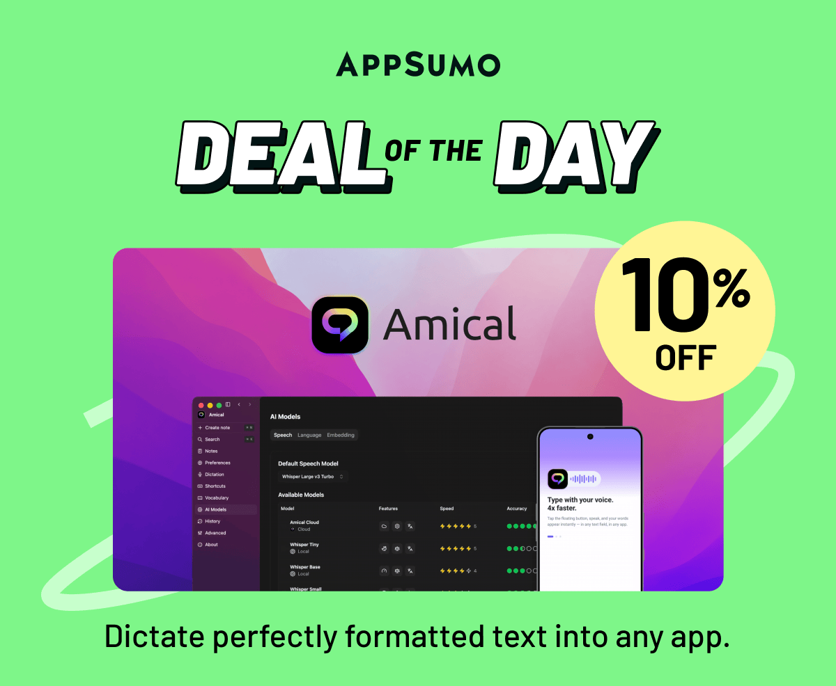 Deal of the day: Amical. Dictate perfectly formatted text into any app.