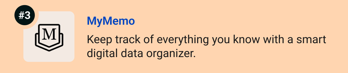 MyMemo - Keep track of everything you know with a smart digital data organizer.