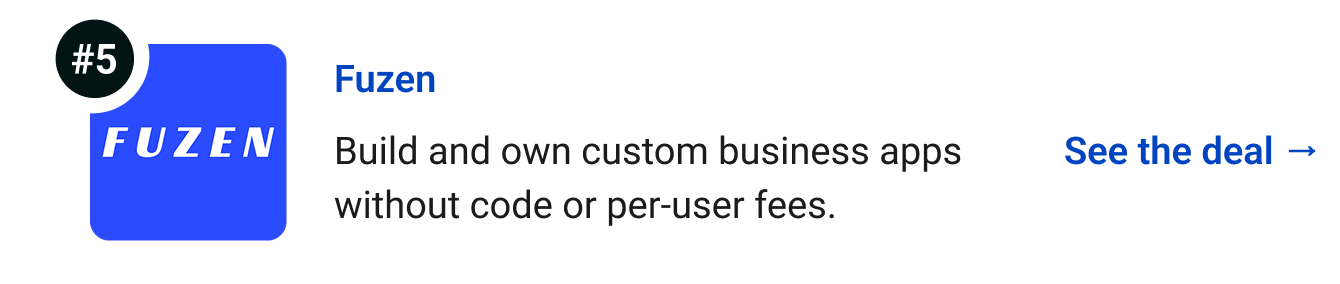 Fuzen - Build and own custom business apps without code or per-user fees. See the deal →
