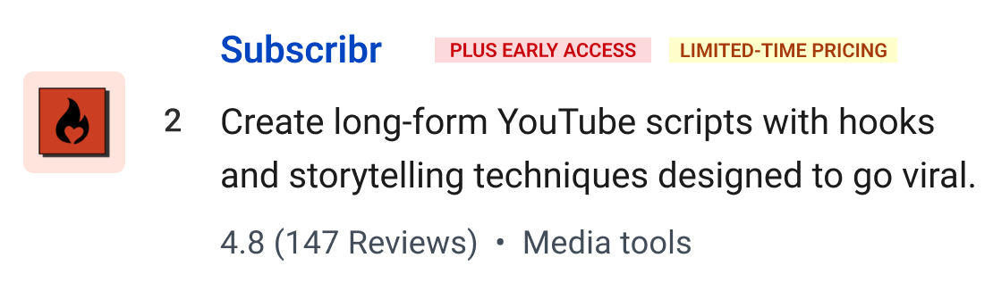 Subscribr (Plus Early Access, Limited-time pricing) Create long-form YouTube scripts with hooks and storytelling techniques designed to go viral