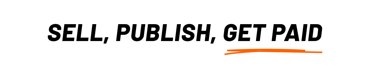 Sell, Publish, Get Paid