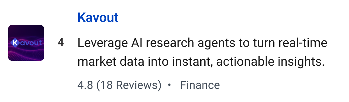 Kavout: Leverage AI research agents to turn real-time market data into instant, actionable insights.