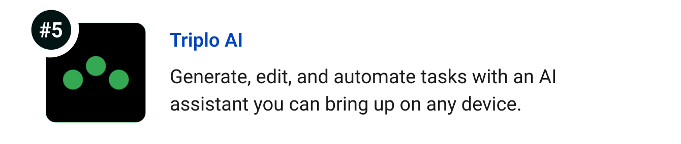 Triplo AI - Generate, edit, and automate tasks with an AI assistant you can bring up on any device.