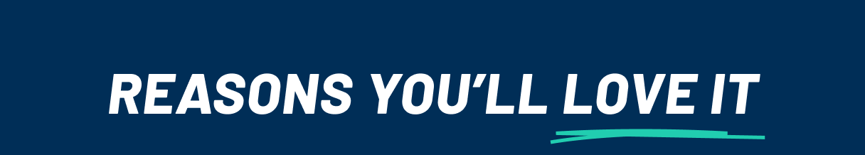 Reasons you'll love it