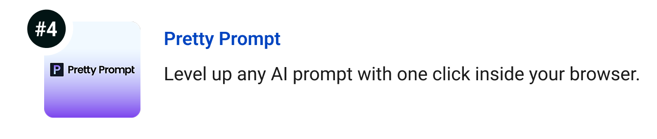 Pretty Prompt - Level up any AI prompt with one click inside your browser.