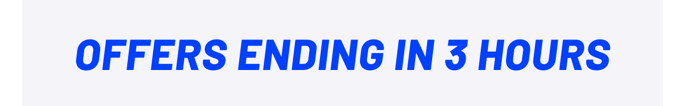 Offers ending in 3 hours