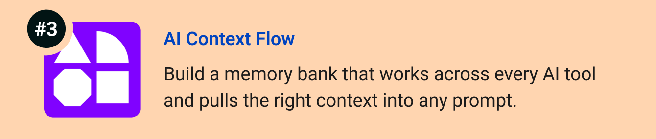 AI Context Flow - Build a memory bank that works across every AI tool and pulls the right context into any prompt automatically.
