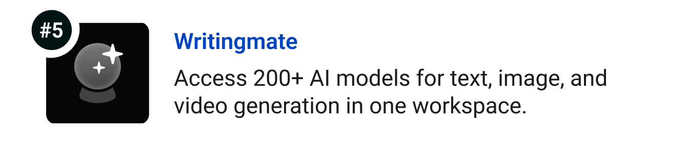 Writingmate - Access 200+ AI models for text, image, and video generation in one workspace.